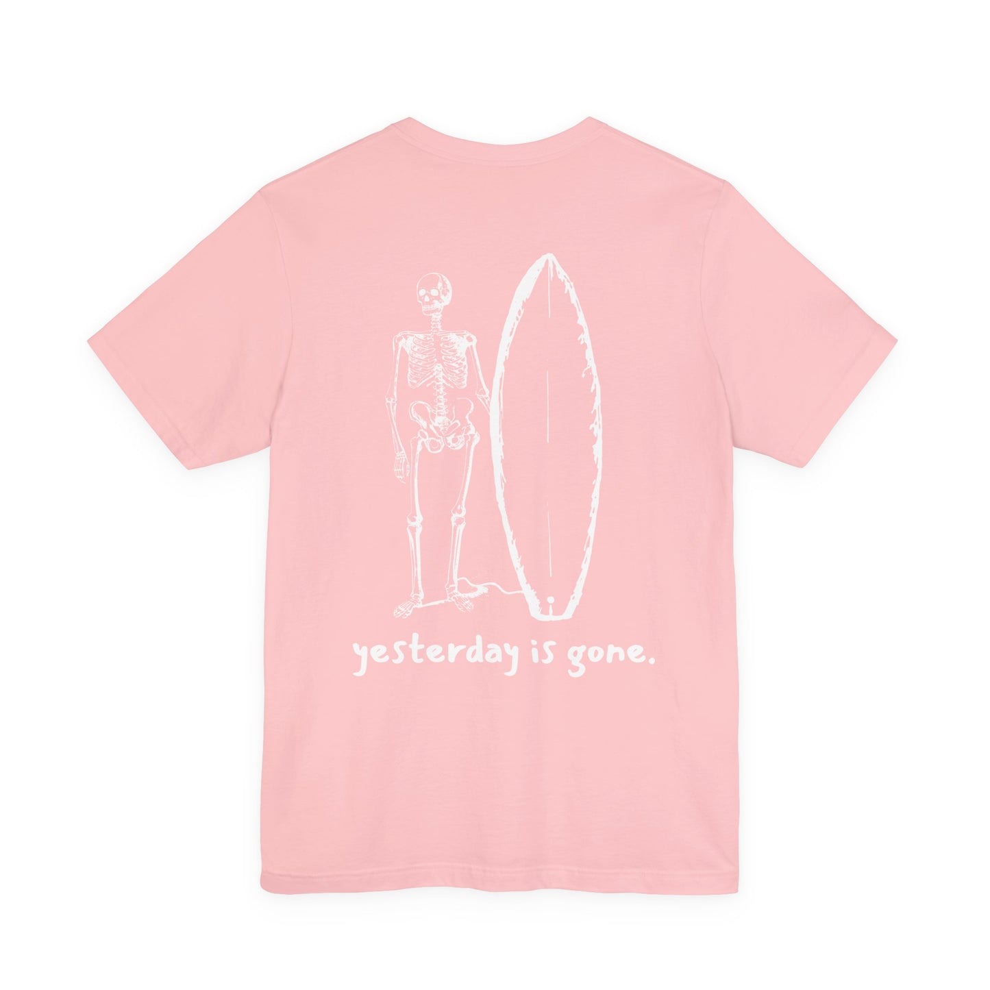Yesterday is Gone T-Shirt