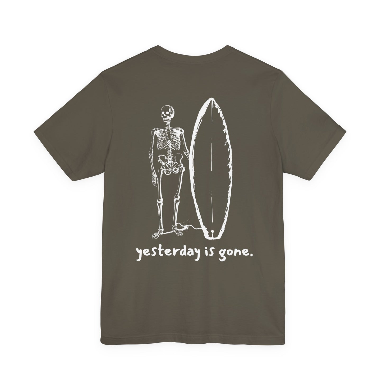 Yesterday is Gone T-Shirt